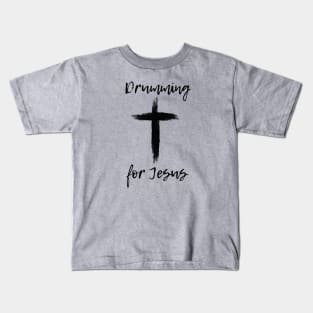 Drumming For Jesus Kids T-Shirt